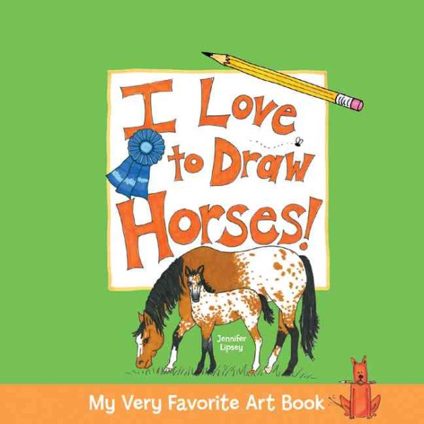 My Very Favorite Art Book: I Love to Draw Horses! (My Very Favorite Art Books) cover