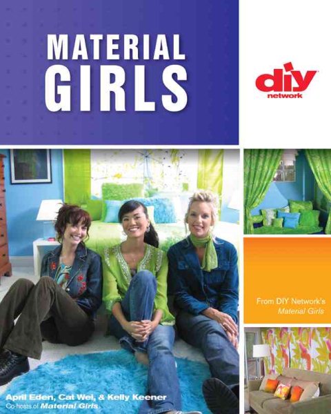 Material Girls (DIY): Fabric Makeovers for Your Home (DIY Network) cover