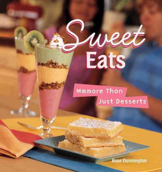 Sweet Eats: Mmmore Than Just Desserts cover