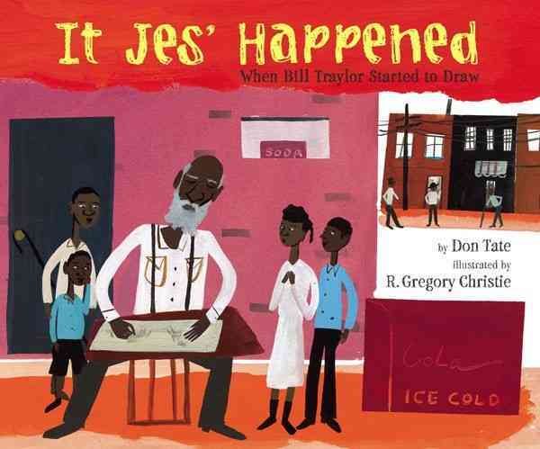 It Jes' Happened: When Bill Traylor Started to Draw cover
