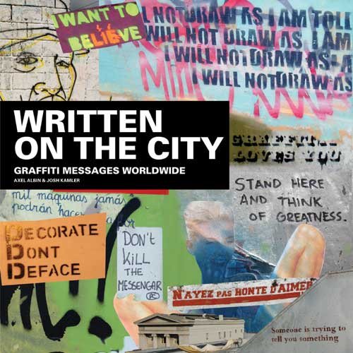 Written On The City: Graffiti Messages Worldwide cover