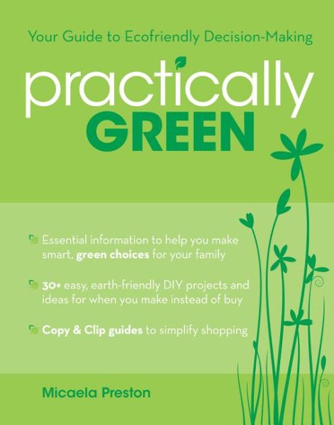 Practically Green: Your Guide to Ecofriendly Decision-Making cover