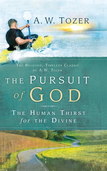 The Pursuit of God: The Human Thirst for the Divine cover