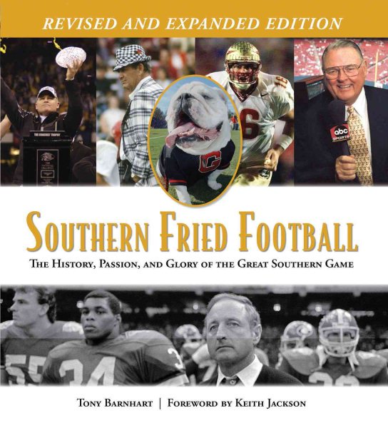 Southern Fried Football (Revised): The History, Passion, and Glory of the Great Southern Game cover