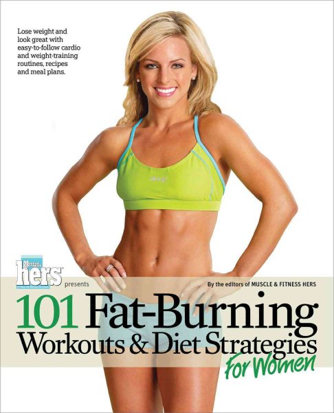 101 Fat-Burning Workouts & Diet Strategies For Women (101 Workouts) cover