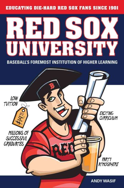Red Sox University: Baseball's Foremost Institution of Higher Learning cover