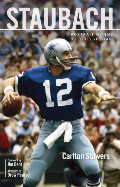 Staubach: Portrait of the Brightest Star cover