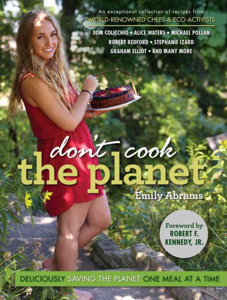Don't Cook the Planet: Deliciously Saving the Planet One Meal at a Time cover
