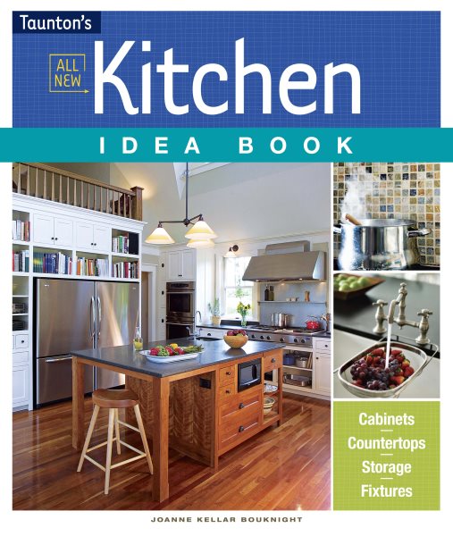 All New Kitchen Idea Book (Taunton Home Idea Books) cover