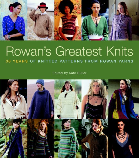 Rowan's Greatest Knits: 30 Years of Knitted Patterns from Rowan Yarns cover
