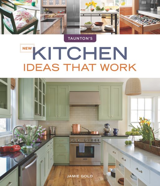 New Kitchen Ideas that Work (Taunton's Ideas That Work) cover