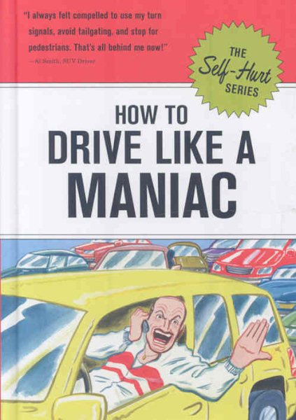 How to Drive Like a Maniac (Self-Hurt) cover