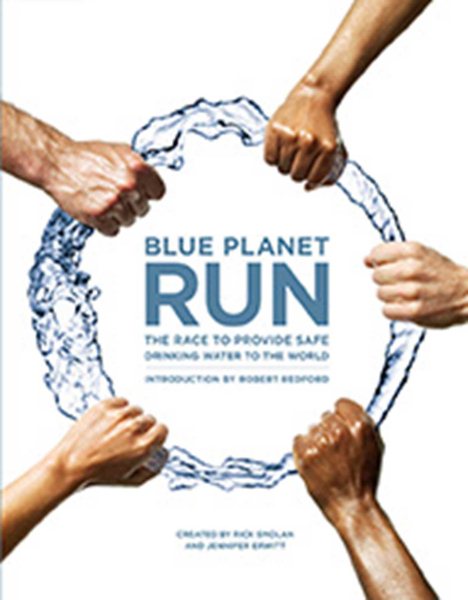 Blue Planet Run: The Race to Provide Safe Drinking Water to the World cover