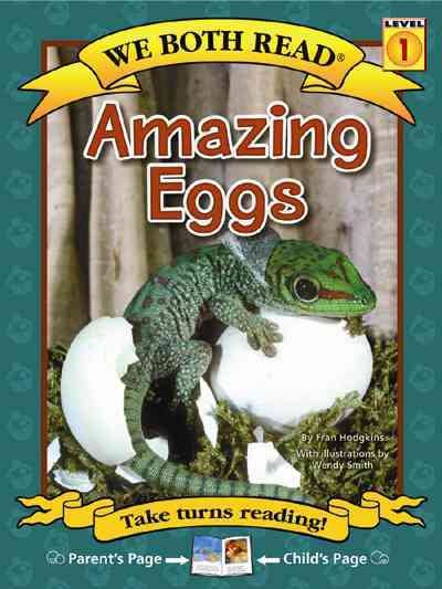 We Both Read-Amazing Eggs (Pb) - Nonfiction (We Both Read - Level 1 (Quality)) cover