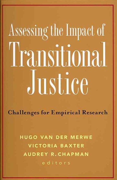 Assessing the Impact of Transitional Justice: Challenges for Empirical Research cover