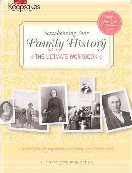 Creating Keepsakes: Scrapbooking Your Family History: (Leisure Arts #4295) cover