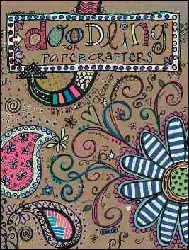 Doodling for Papercrafters SC  (Leisure Arts #4313) cover