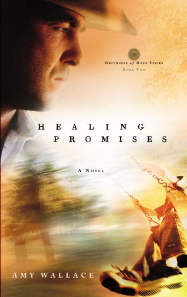 Healing Promises (Defenders of Hope Series #2) cover