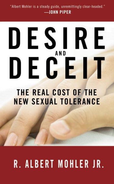 Desire and Deceit: The Real Cost of the New Sexual Tolerance cover