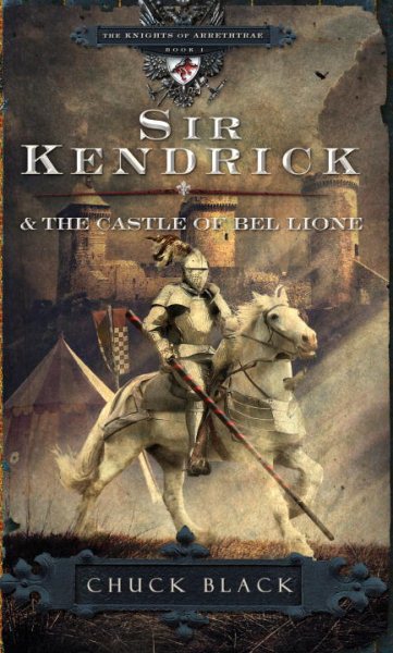 Sir Kendrick and the Castle of Bel Lione (The Knights of Arrethtrae) cover