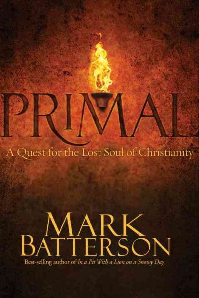 Primal: A Quest for the Lost Soul of Christianity cover