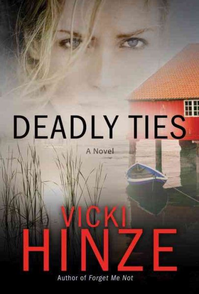 Deadly Ties: A Novel (Crossroads Crisis Center) cover