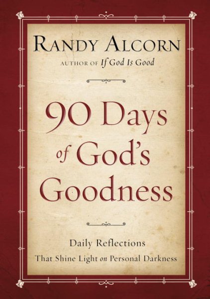 Ninety Days of God's Goodness: Daily Reflections That Shine Light on Personal Darkness cover