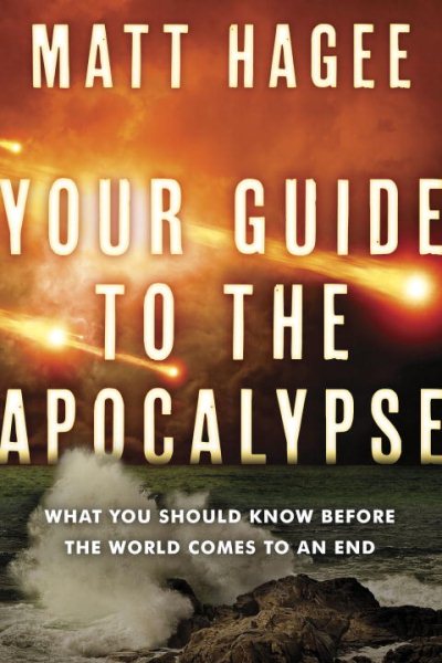 Your Guide to the Apocalypse: What You Should Know Before the World Comes to an End cover