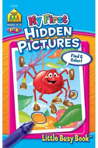 School Zone - My First Hidden Pictures Workbook - Ages 4 to 6, Preschool to Kindergarten, Activity Pad, Search & Find, Picture Puzzles, Coloring, and More (School Zone Little Busy Book™ Series) cover