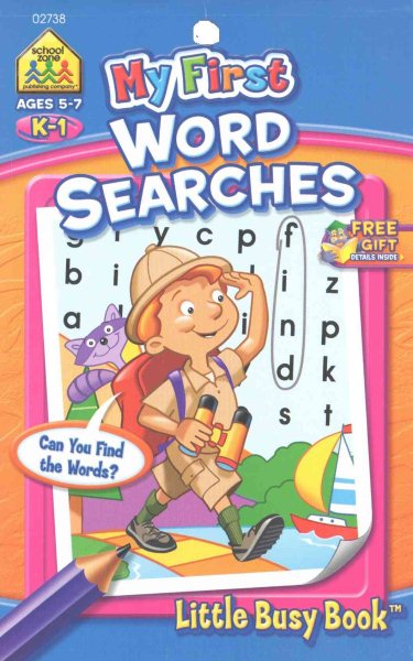 School Zone - My First Word Searches Workbook - Ages 5 to 7, Kindergarten to 1st Grade, Activity Pad, Search & Find, Word Puzzles, and More (School Zone Little Busy Book™ Series) cover