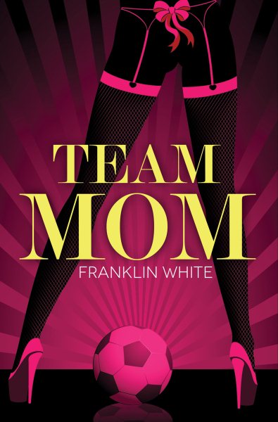 Team Mom (Urban Books) cover
