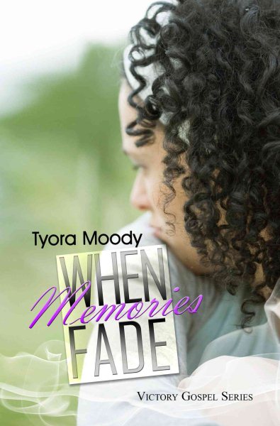 When Memories Fade (Victory Gospel Series, No. 2) cover
