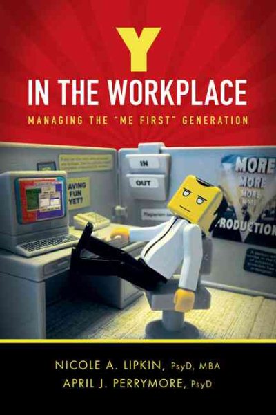 Y in the Workplace: Managing the Me First Generation cover