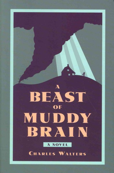 A Beast of Muddy Brain