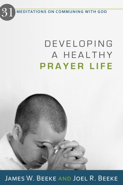 Developing a Healthy Prayer Life cover