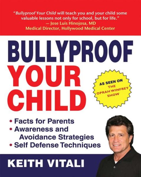 Bullyproof Your Child: An Expert's Advice on Teaching Children to Defend Themselves cover
