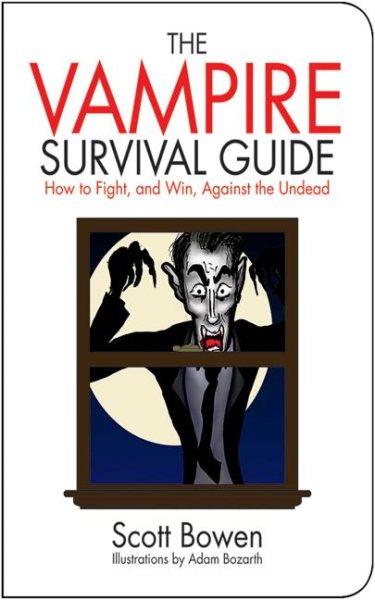 The Vampire Survival Guide: How to Fight, and Win, Against the Undead (Zen of Zombie Series) cover
