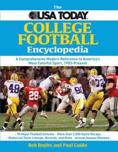 The USA Today College Football Encyclopedia: A Comprehensive Modern Reference to America's Most Colorful Sport, 1953-Present cover