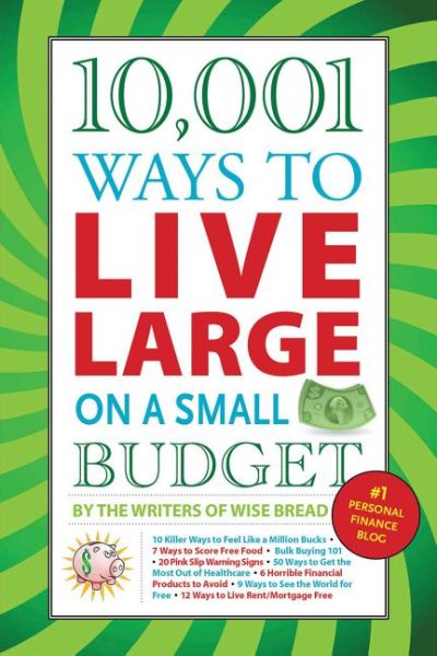 10,001 Ways to Live Large on a Small Budget cover