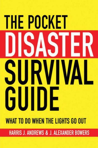 The Pocket Disaster Survival Guide: What to Do When the Lights Go Out cover
