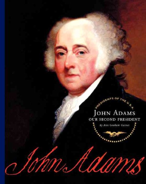 John Adams: Our Second President (Presidents of the U.S.A.) cover