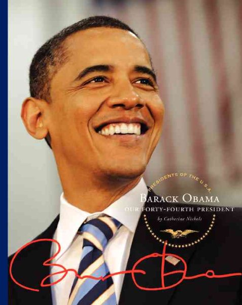 Barack Obama: Our Forty-Fourth President (Presidents of the U.S.A.) cover