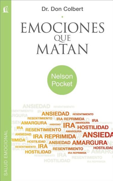 Emociones que matan (Nelson Pocket: Salud Emocional) (Spanish Edition) cover