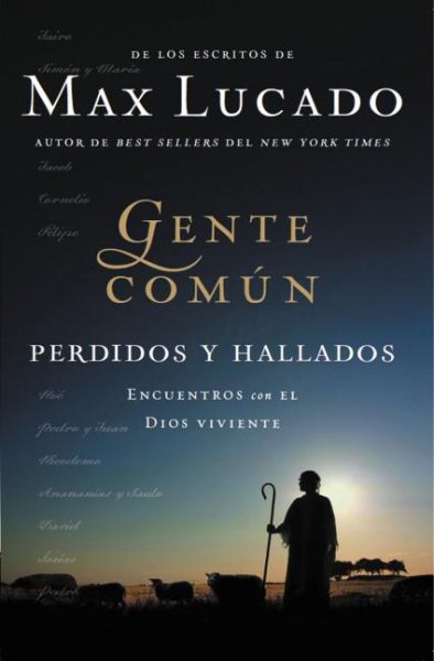 Gente común perdidos y hallados: Encuentros con el Dios viviente (Spanish Edition) cover