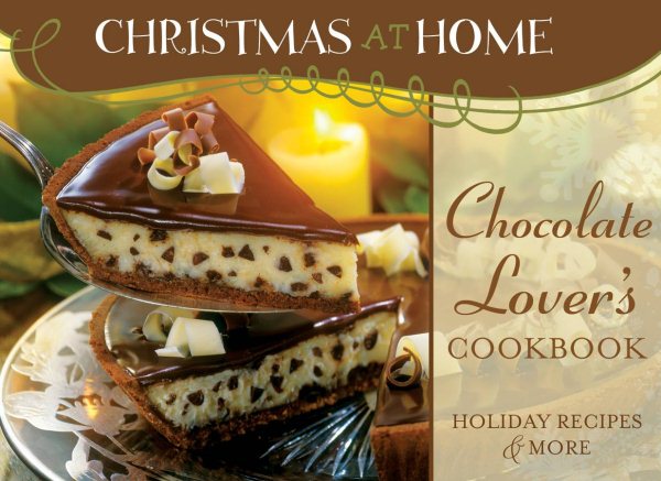 CHOCOLATE-LOVER'S COOKBOOK (Christmas at Home) cover
