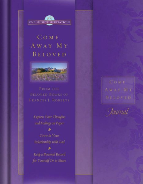 Come Away My Beloved Journal: One-Minute Meditations Journal cover