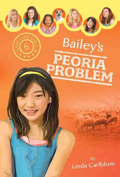 Bailey's Peoria Problem (Camp Club Girls) cover
