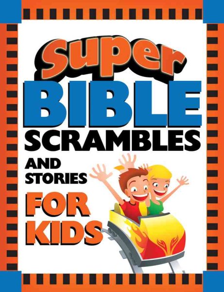 Super Bible Scrambles and Stories for Kids (Super Bible Activity Books for Kids) cover