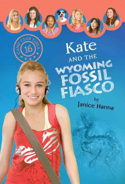 Kate and the Wyoming Fossil Fiasco (Camp Club Girls) cover
