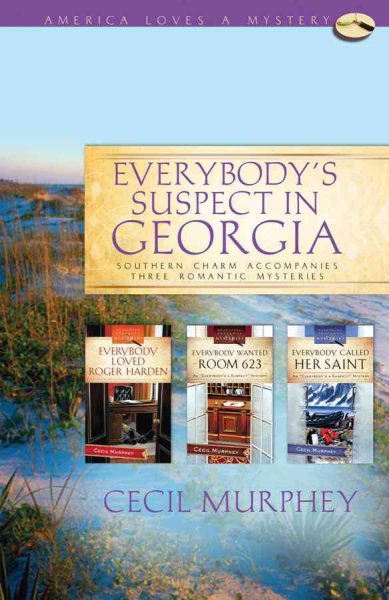 Everybody's Suspect in Georgia: Everybody Loved Roger Harden/Everybody Wanted Room 623/Everybody Called Her a Saint (Everybody's a Suspect Mystery Series Omnibus) (America Loves a Mystery: Georgia) cover
